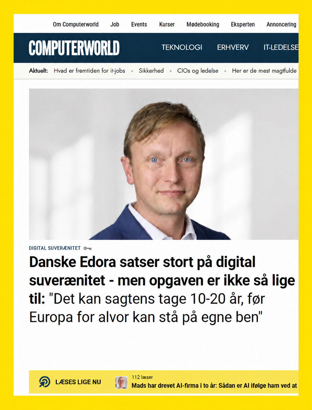 Edora på forsiden af Computerworld: Digital suverænitet kræver langsigtede investeringer
